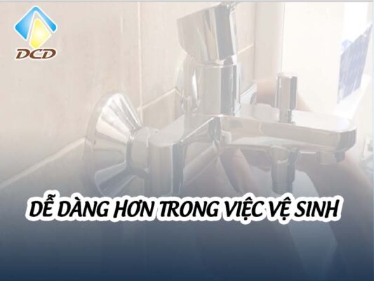 Dễ dàng hơn trong việc vệ sinh