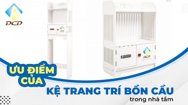 ưu điểm của kệ trang trí bồn cầu