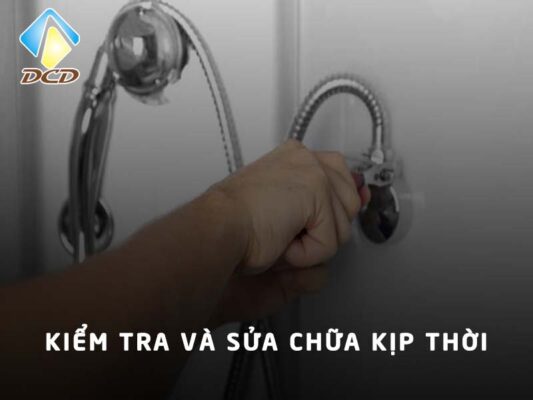 Kiểm tra và sửa chữa kịp thời