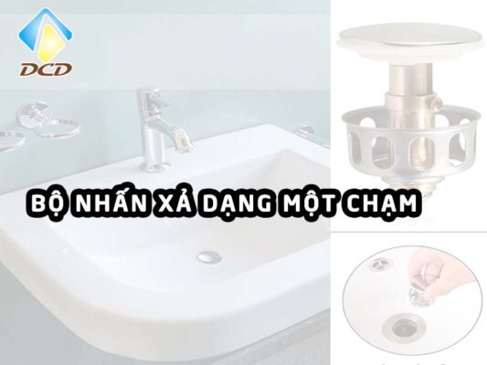 Bộ nhấn xả dạng một chạm