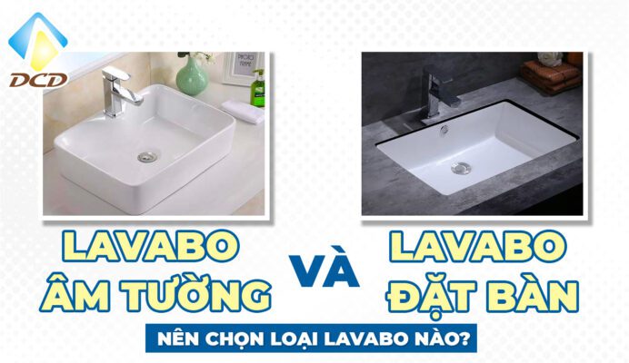 nên chọn loại lavabo nào