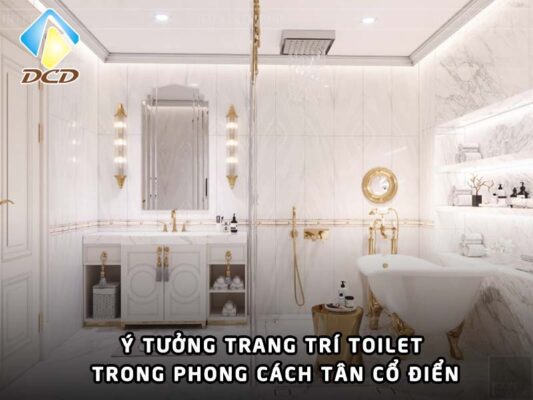 Ý tưởng trang trí toilet trong phong cách tân cổ điển