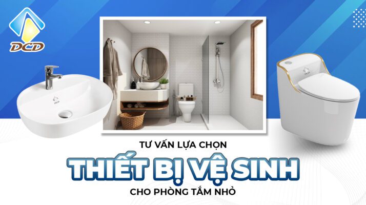 chọn thiết bị vệ sinh cho phòng tắm nhỏ