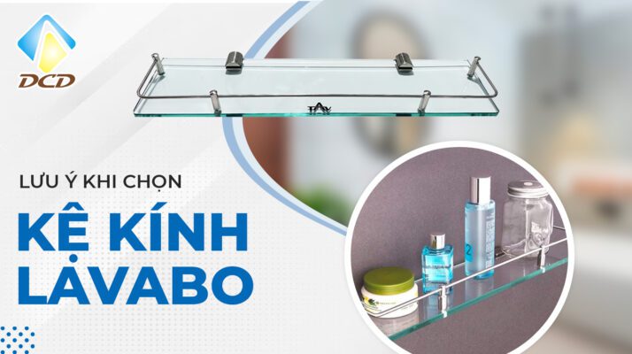 Những lưu ý khi chọn kệ kính lavabo