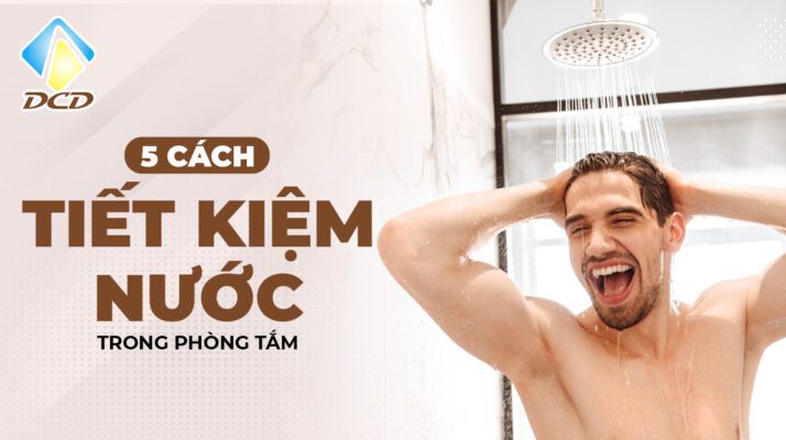 tiết kiệm nước trong phòng tắm