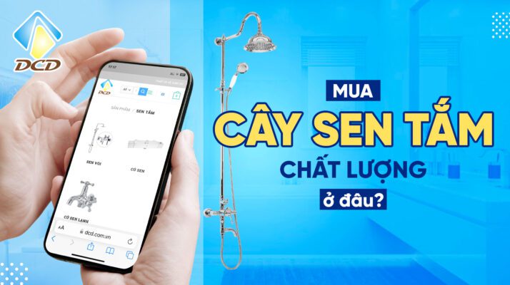Mua cây sen tắm chất lượng ở đâu ?
