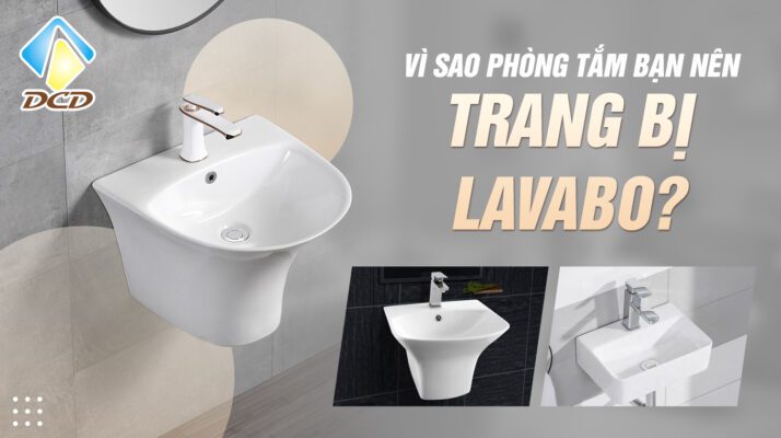 Vì sao phòng tắm bạn nên trang bị lavabo ?