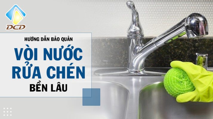 bảo quản vòi nước rửa chén
