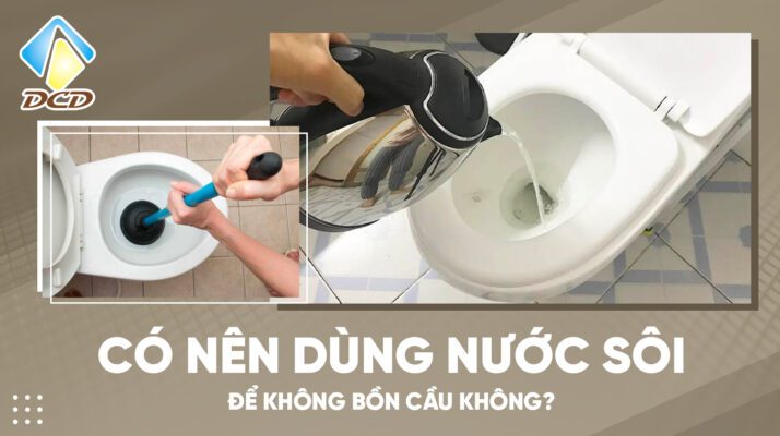 có nên dùng nước sôi để thông bồn cầu