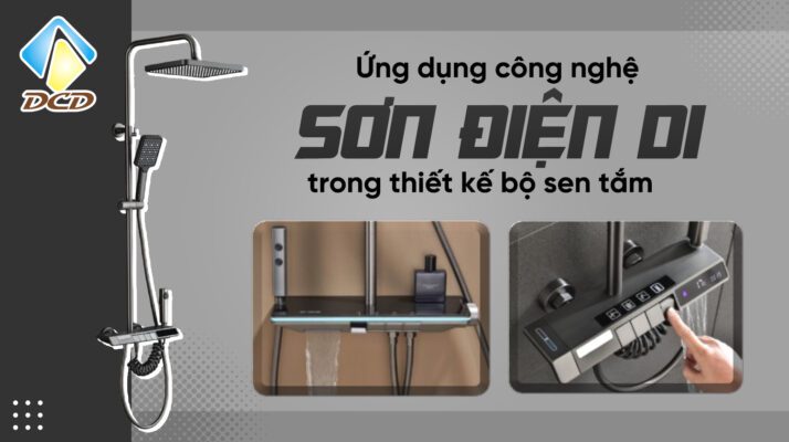 công nghệ sơn điện di trong thiết kế bộ sen tắm