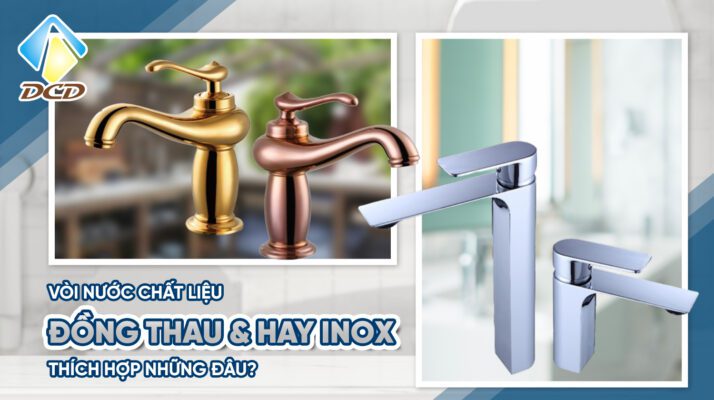 Vòi nước chất liệu đồng thau hay inox thích hợp những đâu?