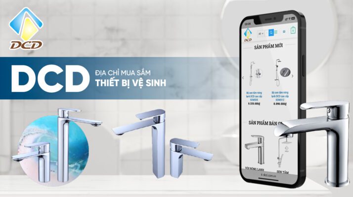 DCD - Địa chỉ uy tín mua sắm thiết bị vệ sinh chất lượng