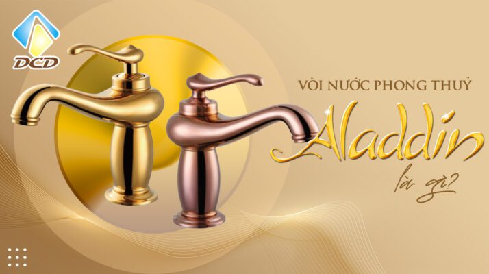 Vòi nước phong thuỷ Aladdin là gì?