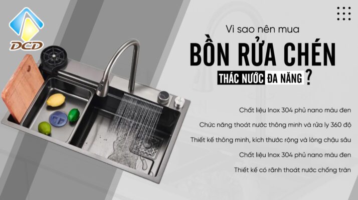 Vì sao nên mua bồn rửa chén thác nước đa năng?