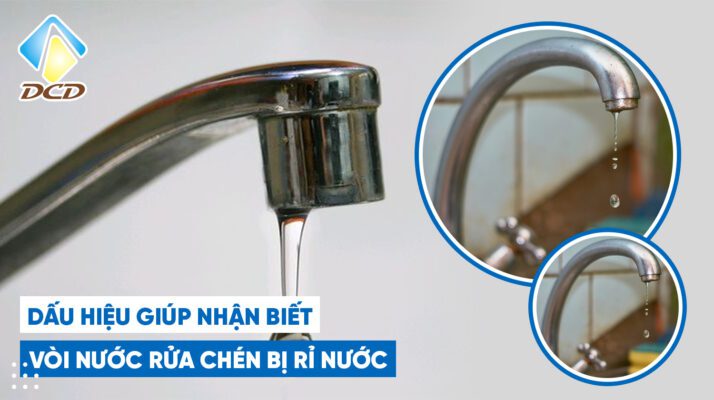 Dấu hiệu giúp nhận biết vòi nước rửa chén bị rỉ nước