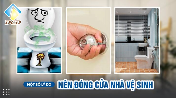 Một số lý do để biết nên đóng hay mở cửa nhà vệ sinh sau khi sử dụng như: