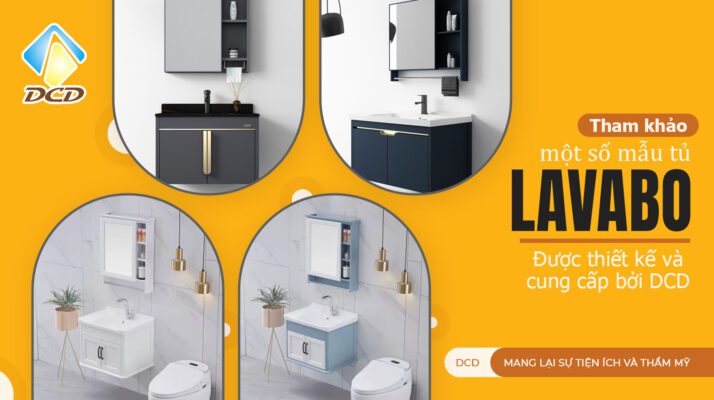 Tham khảo một số mẫu tủ lavabo được thiết kế và cung cấp bởi DCD