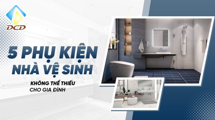 5 phụ kiện nhà vệ sinh