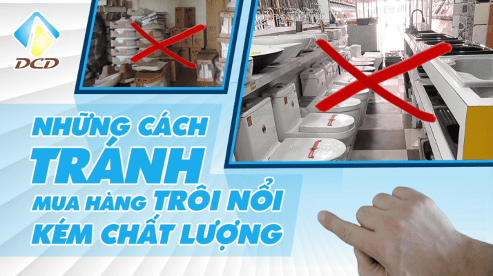 Những cách tránh mua hàng trôi nổi kém chất lượng